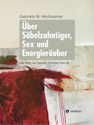 cover image of Über Säbelzahntiger, Sex und Energieräuber
